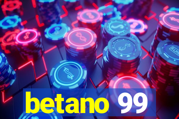 betano 99